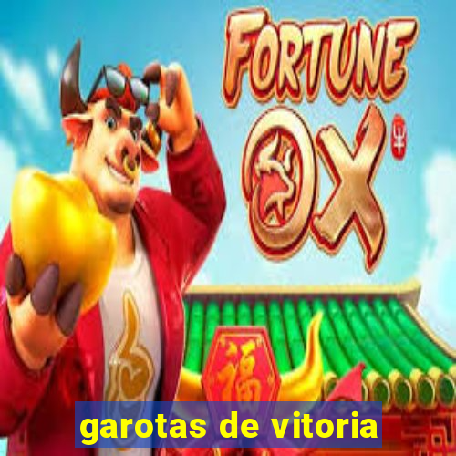 garotas de vitoria